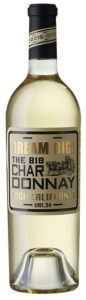 Dream Big - The Big Chardonnay - Lodi, Californien Vat. 2017
